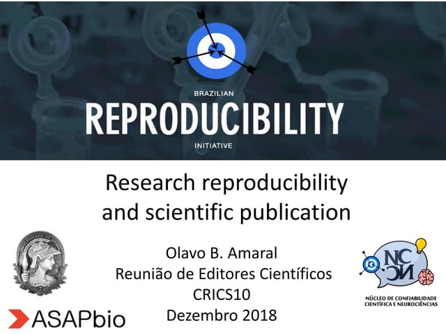 Reprodutibilidade em resultados de pesquisa (Olavo Bohrer Amaral)