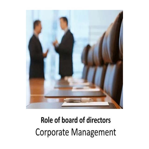 Role of board of directors -  corporate management -  Strategic Management - ...