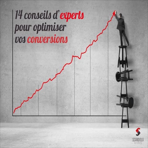 14 Conseils d'experts pour optimiser vos conversions