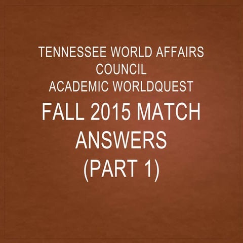TNWAC WorldQuest Practice Answers Fall 2015 Part 1