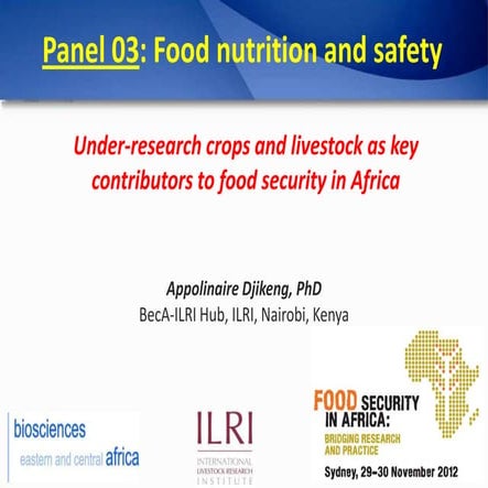 Under-research crops and livestock as key contributors to food security in Af...