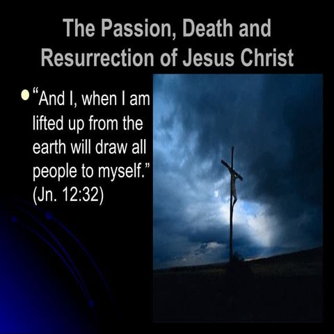 16 Passion,  Death And  Resurrection