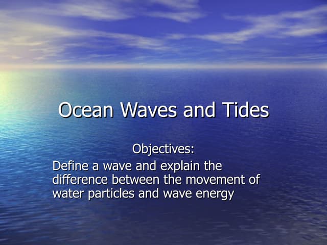 17.3 ocean waves and tides