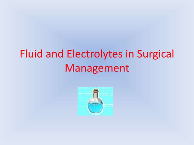 Fluid and electrolytes