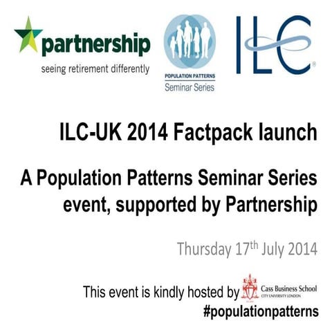 17Jul14 - ILC-UK Factpack Launch