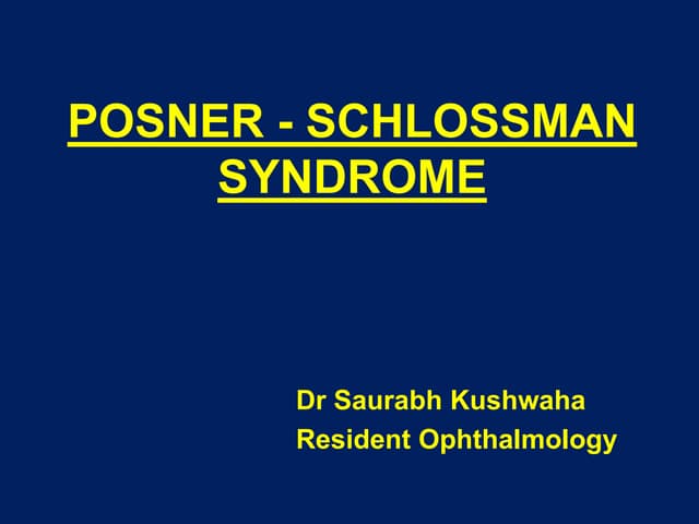 Posner schlossmann syndrome