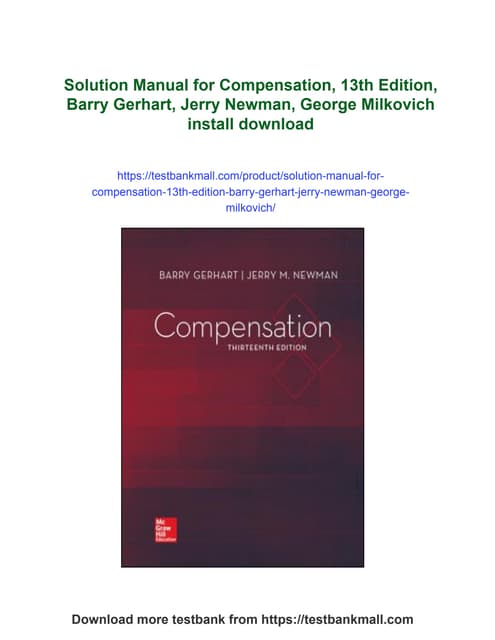 Solution Manual for Compensation, 13th Edition, Barry Gerhart, Jerry Newman, ...