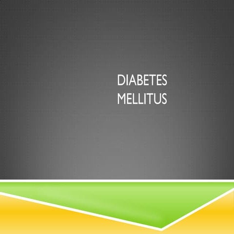 Diabetes mellitus