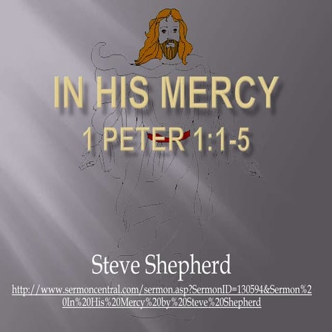1 In His Mercy 1 Peter 1:1-5