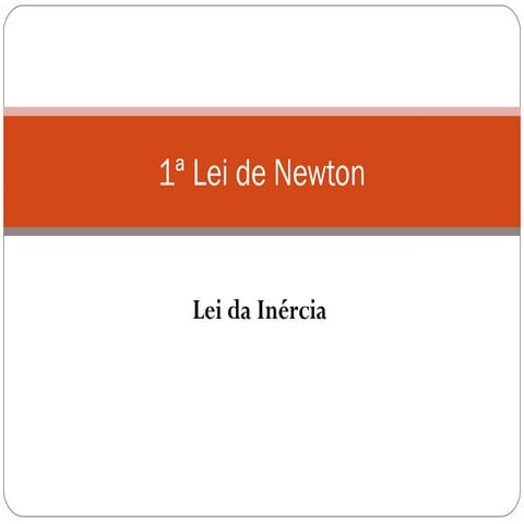 1ª lei de newton