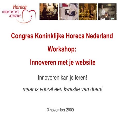 3 november 2009  KHN Congres "Innoveren met je website"