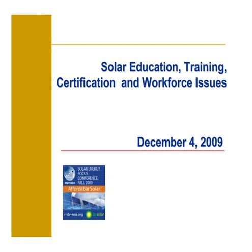 Solar Education, Training, Certification  and Workforce Issues
