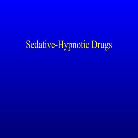 Sedative-Hypnotic Drugs