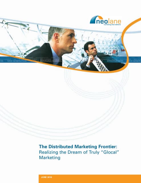 The Distributed Marketing Frontier: Realizing the Dream of Truly "Glocal" Mar...