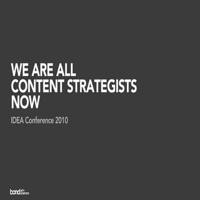 We are all content strategists now