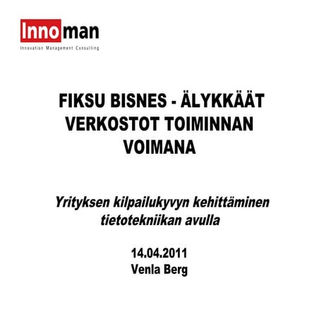 2011 0414 yrityksen kilpailukyvyn kehittäminen tietotekniikan avulla_venla berg