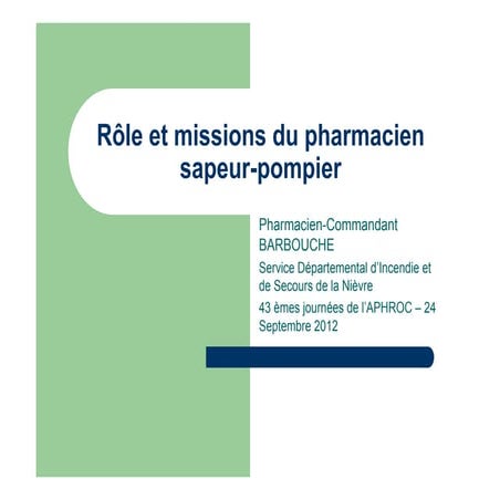 Rôle et missions du pharmacien sapeur-pompier