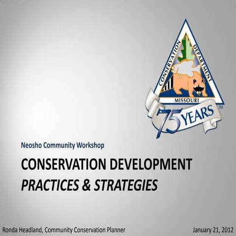 Conservation Development Practices and Strategies