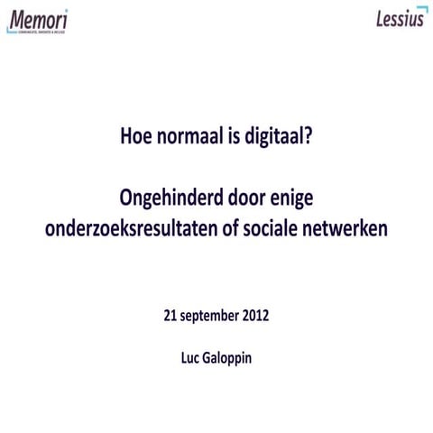 Hoe normaal is ‘digitaal’… 