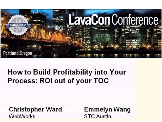Lavacon 2012: Building Profitability into your Process