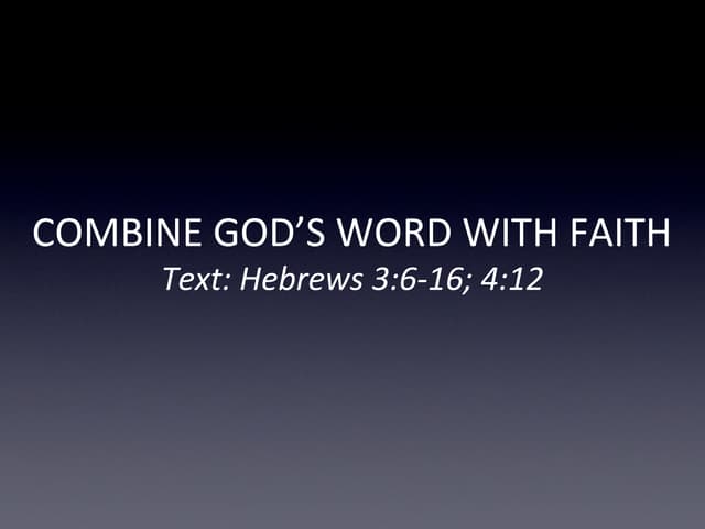 Combine Word With Faith