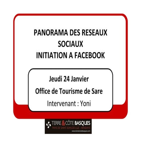 Panorama des reseaux sociaux - Terre &amp; Côte Basques