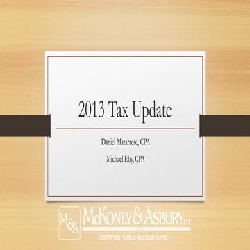 McKonly & Asbury Webinar - 2013 Tax Update (Fiscal Cliff)