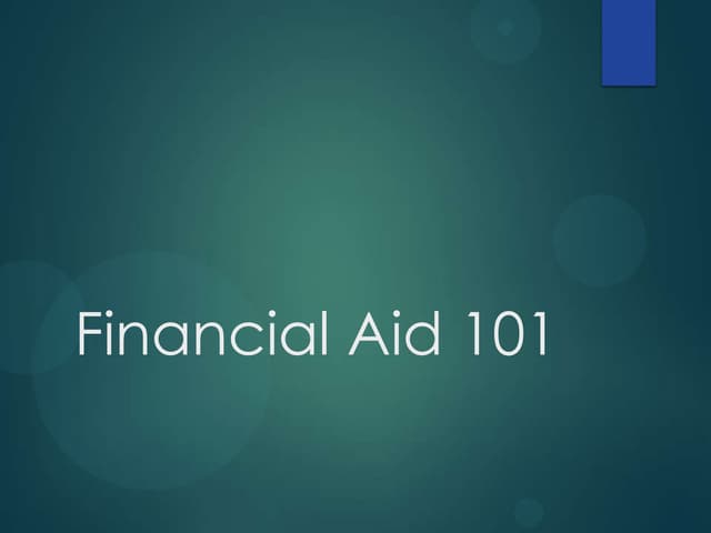 2014.financial.aid.101.slidedeck