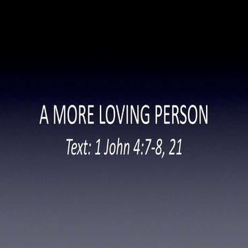 A More Loving Person