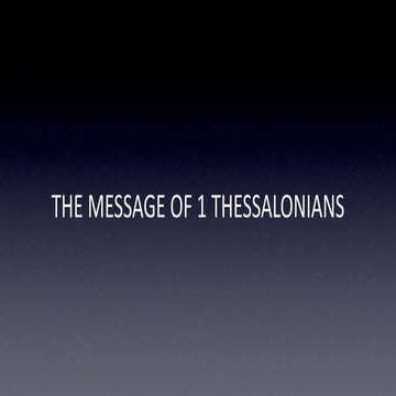The Message Of 1 Thessalonians