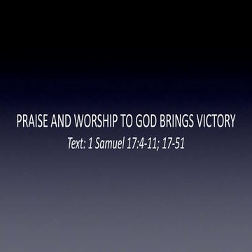 Praise And Worship To God Brings Victory
