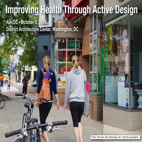 Panel: Improving Health Through Active Design