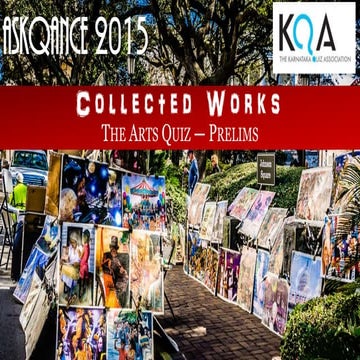 2015 06 Collected Works asKQAnce Arts Quiz Prelims_Answers