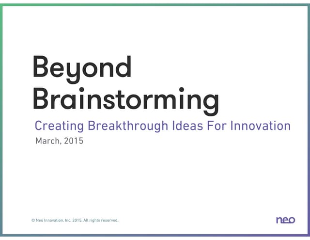 Beyond Brainstorming: Idea-Finding for Innovation