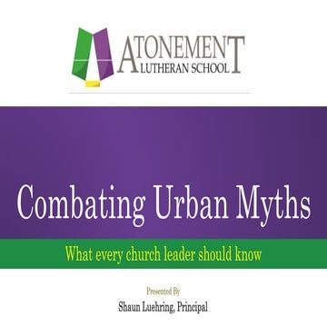 Combating Urban Myths - Mission and Ministry
