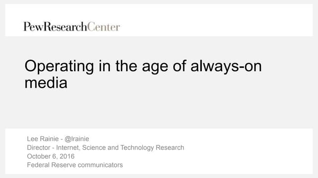 Operating in the Age of Always-On Media