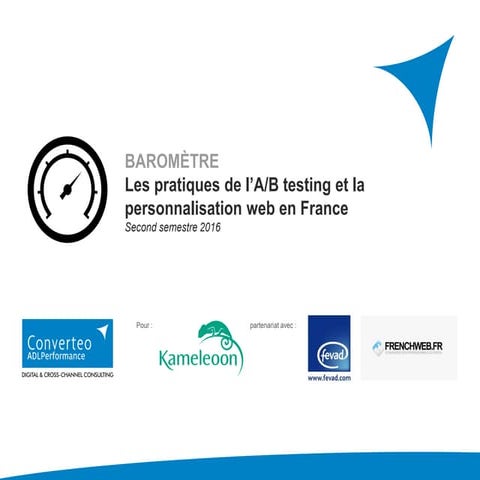 Baromètre sur les pratiques de l'A/B testing et de la personnalisation web 
