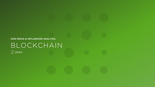 Blockchain: 2018 Media & Influencer Analysis