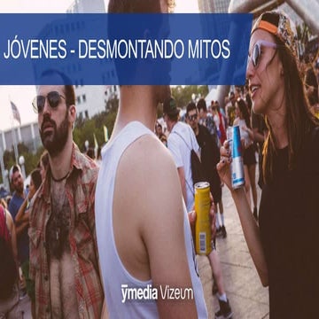 Jóvenes: desmontando mitos