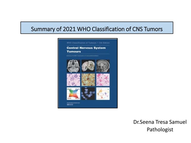 Summary of 2021 WHO Classification of CNS Tumors