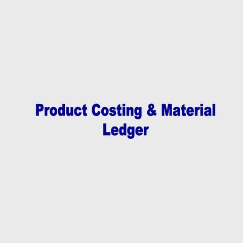 Material Ledger Product costing