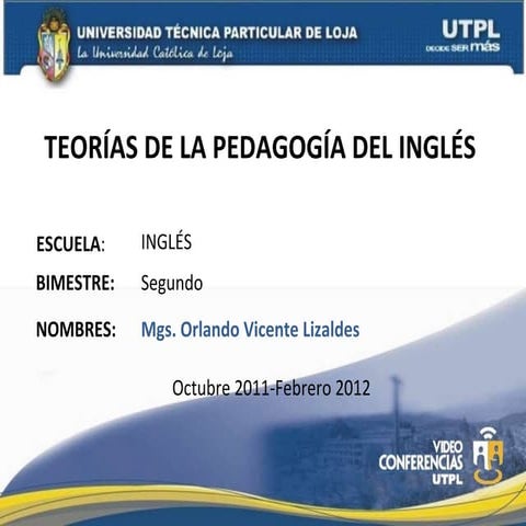UTPL-TEORÍAS DE LA PEDAGOGÍA DE INGLÉS-II-BIMESTRE-(OCTUBRE 2011-FEBRERO 2012)