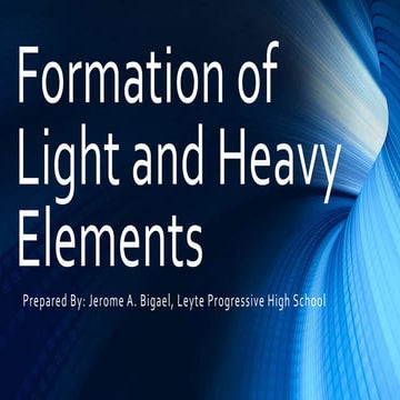 Formation of Light and Heavy Elements