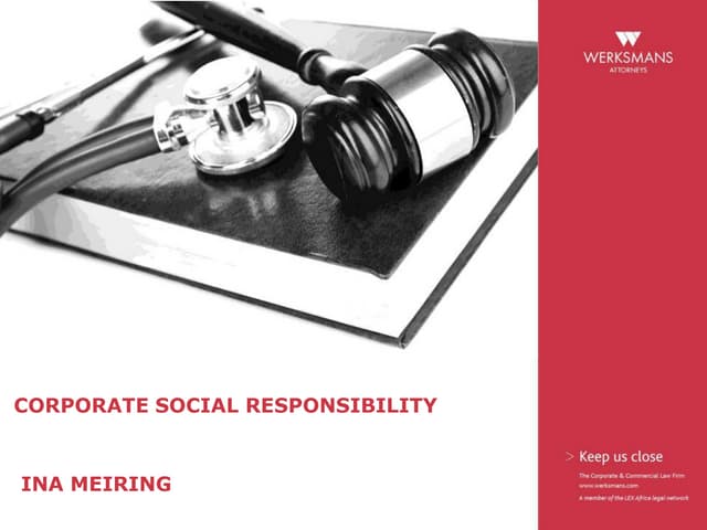  Corporate social responsibility - by director Ina Meiring