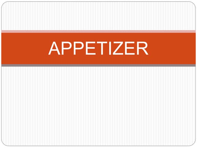 3. Appetizer.pptx MATERI UNTUK KELAS XII KULINER