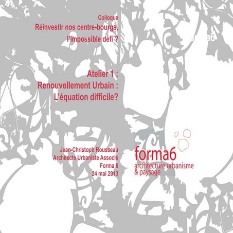 Renouvellement Urbain : l’équation difficile ? Par Jean-Christoph Rousseau
