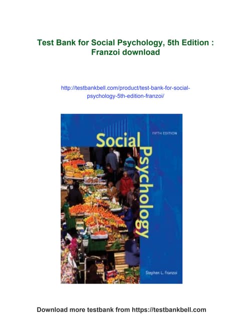 Test Bank for Social Psychology, 5th Edition : Franzoi