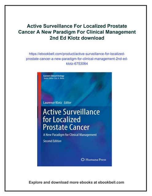 Active Surveillance For Localized Prostate Cancer A New Paradigm For Clinical...