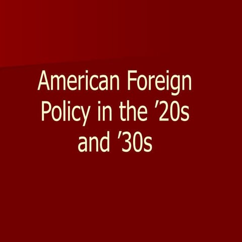 US Foreign Policy 1920 - 1941