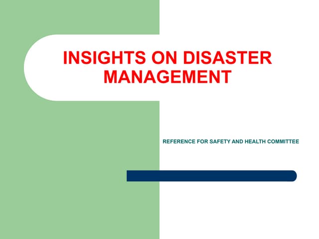 3A -INSIGHTS ON DISASTER MANAGEMENT - 17 slides.ppt